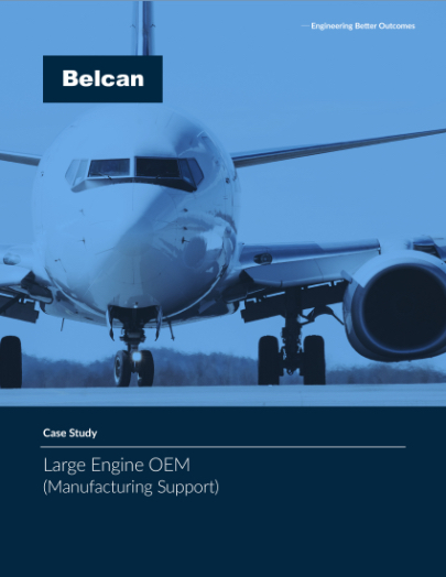 belcan large engine OEM case study
